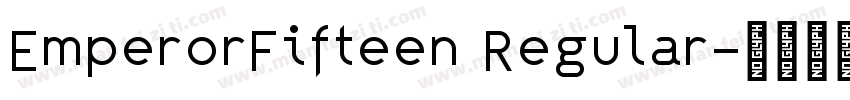 EmperorFifteen Regular字体转换